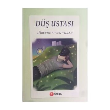 DÜŞ USTASI - ZÜBEYDE SEVEN TURAN