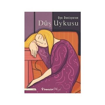 Düş Uykusu - Oya Denizyaran