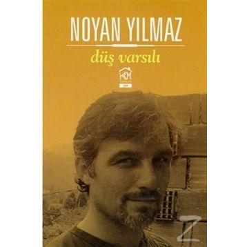 Düş Varsılı - Noyan Yılmaz