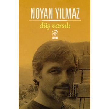 Düş Varsılı - Noyan Yılmaz