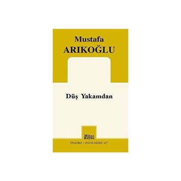 Düş Yakamdan - Mustafa Arıkoğlu