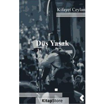 Düş Yasak - Kifayet Ceylan