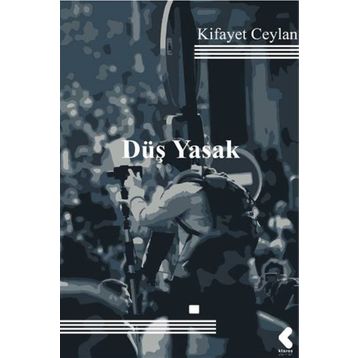 Düş Yasak - Kifayet Ceylan