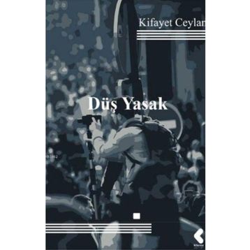 Düş Yasak - Kifayet Ceylan