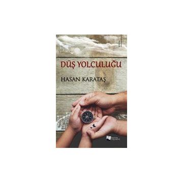 Düş Yolculuğu - Hasan Karataş