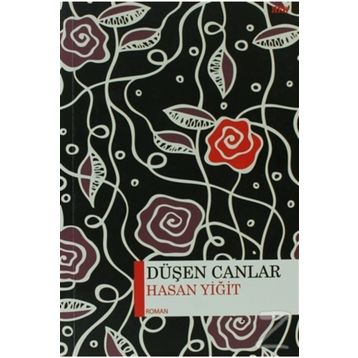 Düşen Canlar - Hasan Yiğit
