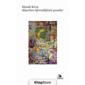 Düşerken Öğrendiğimiz Yasalar - Musab Kırca