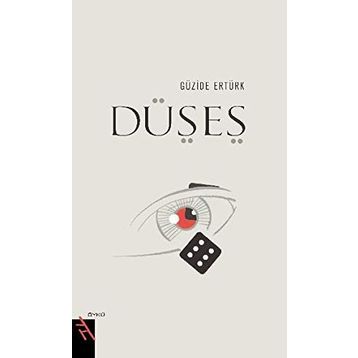 DÜŞES - GÜZİDE ERTÜRK