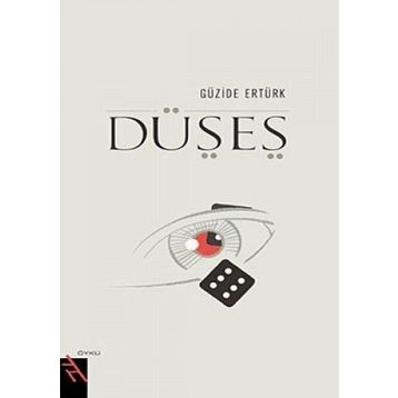 DÜŞES - GÜZİDE ERTÜRK