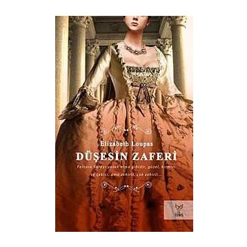 DÜŞESİN ZAFERI - ELIZABETH LOUPAS