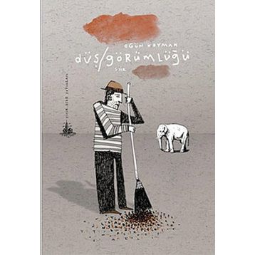 DÜŞ/GÖRÜMLÜĞÜ - OGÜN KAYMAK
