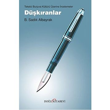 Düşkıranlar - B. Sadık Albayrak