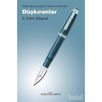 Düşkıranlar - B. Sadık Albayrak