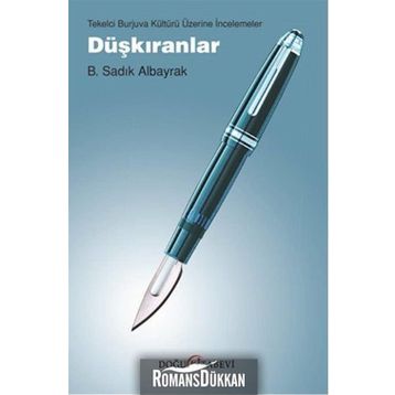 Düşkıranlar - B. Sadık Albayrak