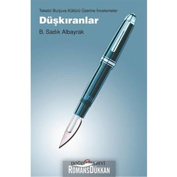 Düşkıranlar - B. Sadık Albayrak
