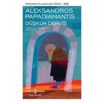 Düşkün Derviş - Aleksandros Papadiamantis