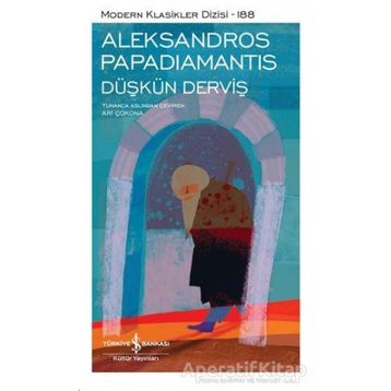 Düşkün Derviş - Aleksandros Papadiamantis