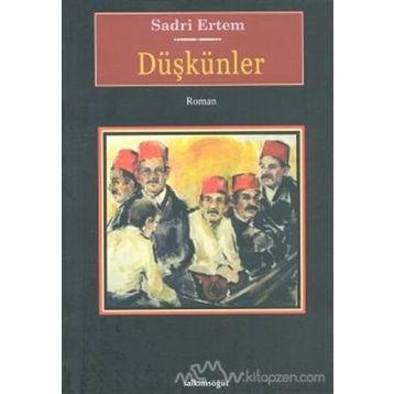 Düşkünler - Sadri Ertem