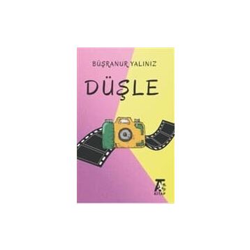 Düşle Büşranur Yalınız