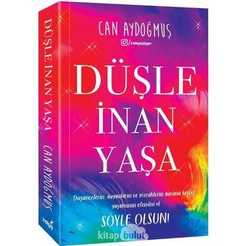 Düşle İnan Yaşa - Can Aydoğmuş