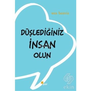 Düşlediğiniz İnsan Olun - Wes Beavis