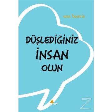 Düşlediğiniz İnsan Olun - Wes Beavis