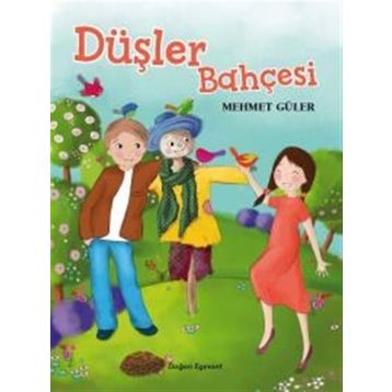 Düşler Bahçesi - Mehmet Güler