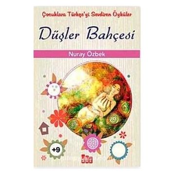 DÜŞLER BAHÇESİ - NURAY ÖZBEK