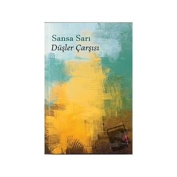Düşler Çarşısı Sansa Sarı