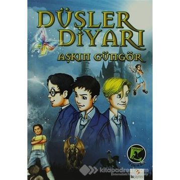 Düşler Diyarı - Aşkın Güngör