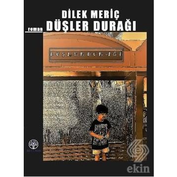 Düşler Durağı - Dilek Meriç