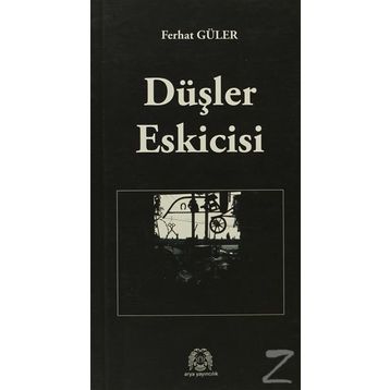 Düşler Eskicisi - Ferhat Güler