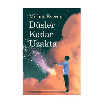 Düşler Kadar Uzakta - Mithat Evecen
