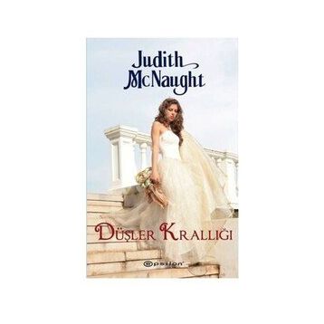 DÜŞLER KRALLIĞI - JUDITH MCNAUGHT