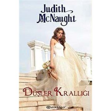 DÜŞLER KRALLIĞI - JUDITH MCNAUGHT
