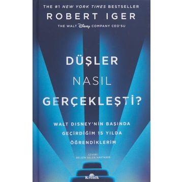 Düşler Nasıl Gerçekleşti? - Rober Iger