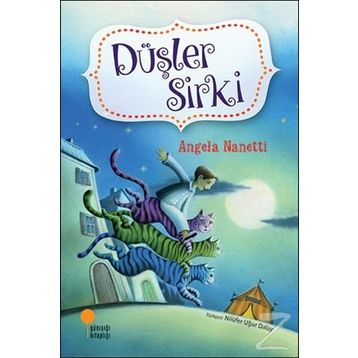 Düşler Sirki - Angela Nanetti
