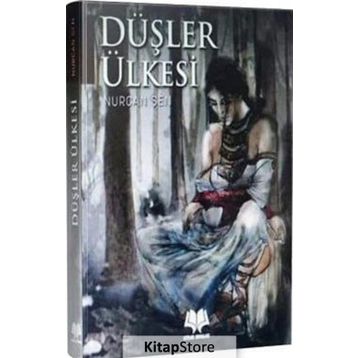 Düşler Ülkesi - Nurcan Şen