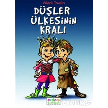 DÜŞLER ÜLKESİNİN KRALI - MARK TWAIN