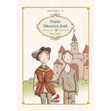 DÜŞLER ÜLKESİNİN KRALI - MARK TWAIN
