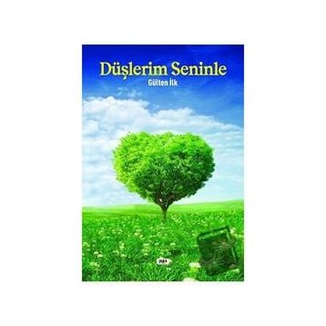 Düşlerim Seninle - Gülten İlk