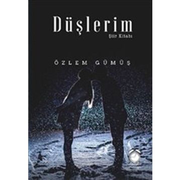 Düşlerim Şiir Kitabı - Özlem Gümüş