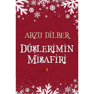 Düşlerimin Misafiri - Arzu Dilber