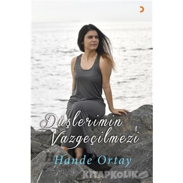 Düşlerimin Vazgeçilmezi - Hande Ortay