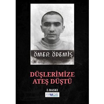 Düşlerimize Ateş Düştü - Ömer Ödemiş