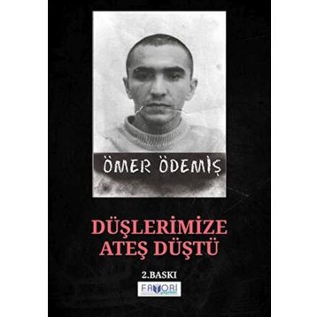 Düşlerimize Ateş Düştü - Ömer Ödemiş