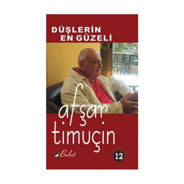 DÜŞLERIN EN GÜZELI - AFŞAR TIMUÇIN
