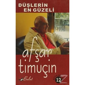 DÜŞLERIN EN GÜZELI - AFŞAR TIMUÇIN