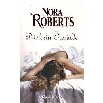 DÜŞLERİN ÖTESİNDE - NORA ROBERTS