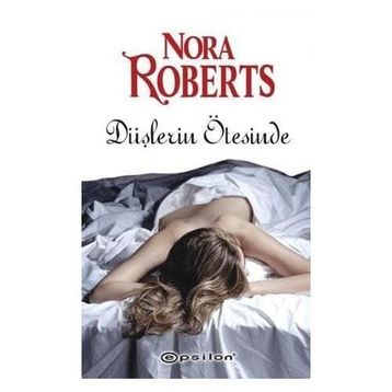 DÜŞLERİN ÖTESİNDE - NORA ROBERTS